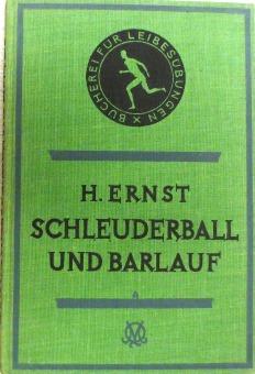 Schleuderball und Barlauf.