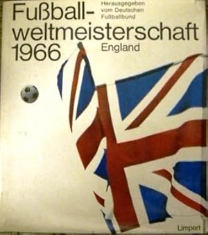 (WM 1966) Fußballweltmeisterschaft England 1966. Zusammengestellt von Dr. Wilfried Gerhardt unter...