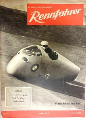 RENNFAHRER - Die Motorsport-Illustrierte. Jahrgang 6 (1955), Heft 1. Redaktion: Adolf E. v. Kelle...