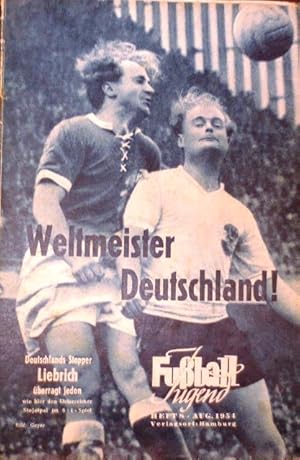 (WM 1954) Fußball-Jugend, Heft 8, August 1954. Schlagzeile:Weltmeister Deutschland.