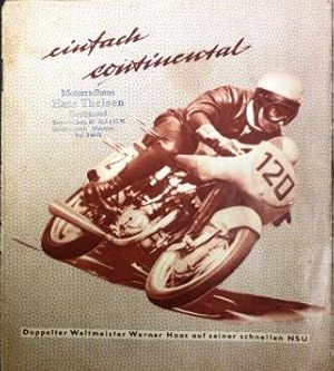 MOTORSPORT 1953 "einfach continental Doppel-Weltmeister Werner Haas auf seiner schnellen NSU".