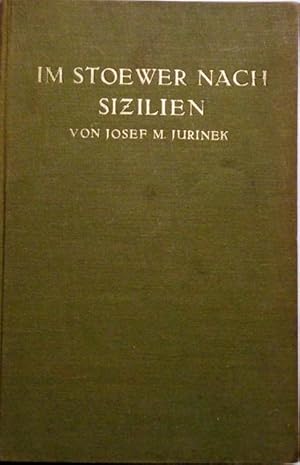 Im Stoewer nach Sizilien zur Targa und Coppa Florio 1924. Italienische und sizilianische Tagebuch...