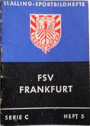 FSV FRANKFURT - Stalling-Sportbildhefte. Serie C, Heft 5.