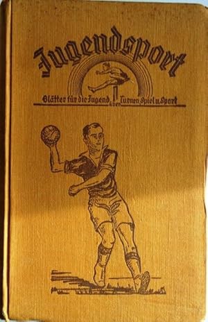 Jugendsport (1930-1932) - Blätter für die Jugend über Turnen, Spiel u. Sport. 2 komplette Jahrgän...