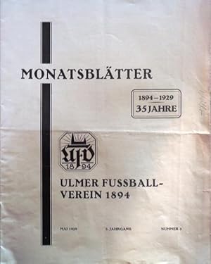 Monats-Blätter des "Ulmer Fußball-Verein von 1894" e.V. 5. Jahrgang Nr. 5, Mai 1929. Schlagzeile:...