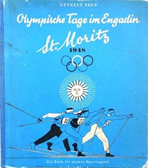 (Olympiade 1949) Olympische Tage im Engadin. V. Olympische Winterspiele in St. Moritz vom 30.1.19...