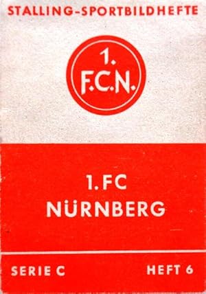 1. FC NÜRNBERG - STALLING-SPORTBILDHEFTE - Serie C Heft 6.