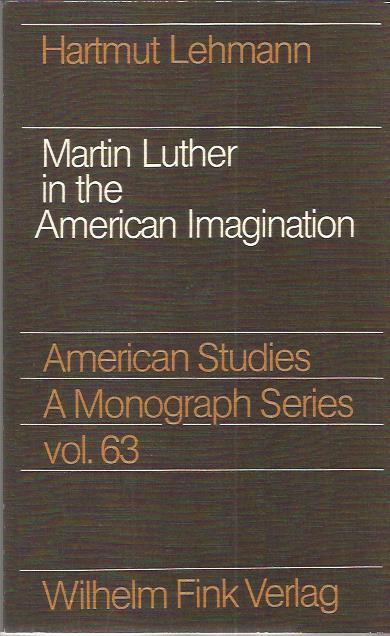 Martin Luther in the American imagination (American studies) - Lehmann, Hartmut