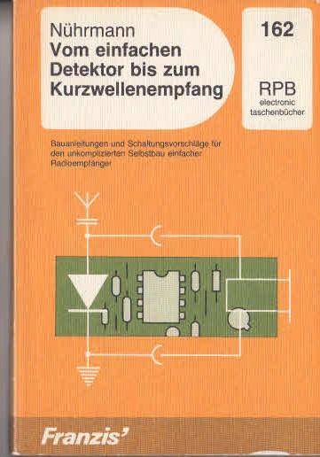 Vom einfachen Detektor bis zum Kurzwellenempfang