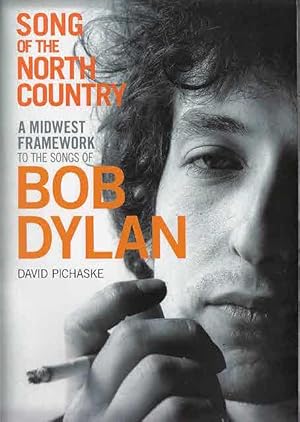 Song of the North Country , A Midwest Framework to the Songs of Bob Dylan