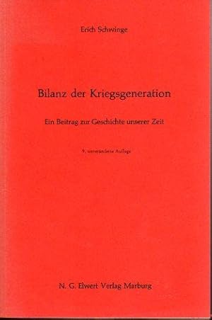 Bilanz der Kriegsgeneration : ein Beitrag zur Geschichte unserer Zeit