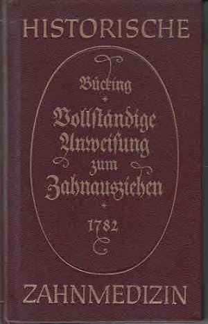 Vollständige Anweisung zum Zahnausziehen : für angehende Wundärzte