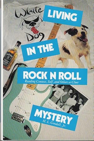 Living in the Rock N Roll Mystery: Reading Context, Self, and Others as Clues