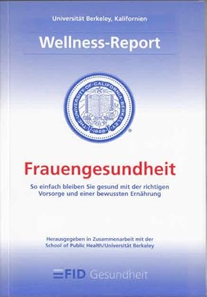 Frauengesundheit : so einfach bleiben Sie gesund mit der richtigen Vorsorge und einer bewussten E...