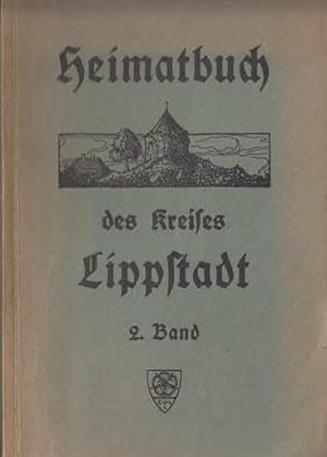 Heimatbuch des Kreises Lippstadt - 2. Band Im Auftrage des Kreisausschusses herausgegeben von Car...