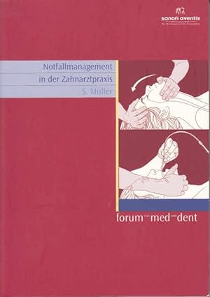 Notfallmanagement in der Zahnarztpraxis : ein praktischer Ratgeber für jeden Zahnarzt Spitta-Fach...