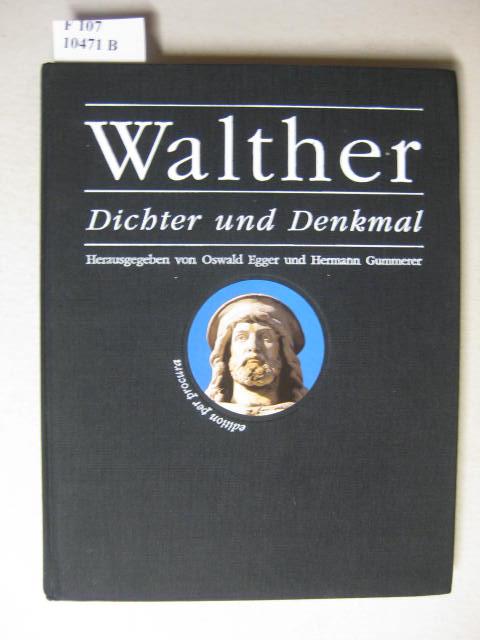 Walther. Dichter und Denkmal (edition per procura)