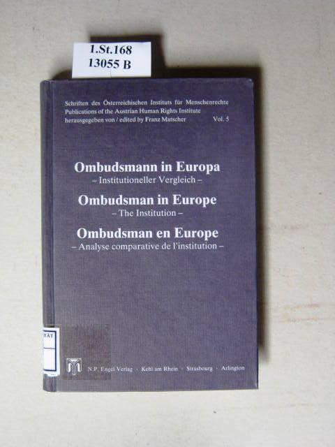 Ombudsmann in Europa. Institutioneller Vergleich. - Matscher, Franz.