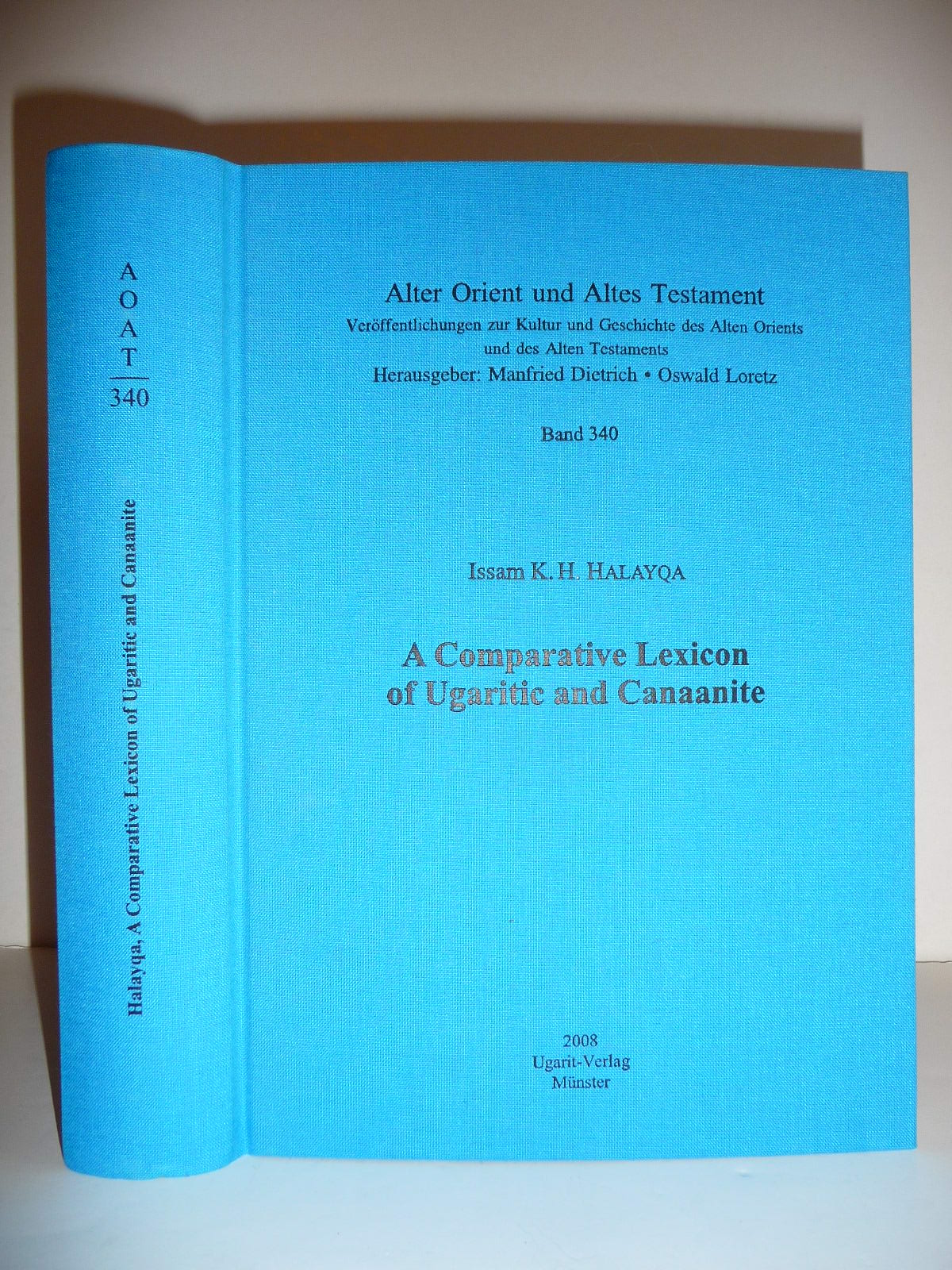 9783934628953 - HALAYQA (Issam K.H.): A comparative lexicon of ugaritic and canaanite. - Livre
