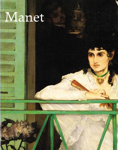Manet, 1832-1883: Galeries nationales du Grand Palais, Paris, 22 avril-1er août 1983, Metropolitan museum of art, New York, 10 septembre-27 novembre 1983 (French Edition)