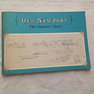 Old Newport, The Seaport Years: Childhood Reminiscences