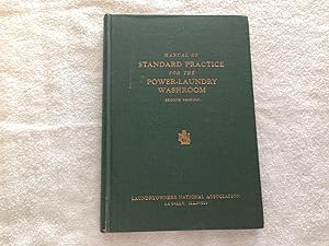 Manual of Standard Proactice for the Power-Laundry Washroom (Second Edition)