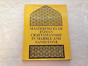 Masterpieces of Indian Craftsmanship in Marble and Sandstone