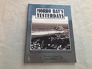 Morro Bay's yesterdays: Vignettes of our city's lives & times