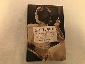 Careless People: Murder, Mayhem, and the Invention of The Great Gatsby