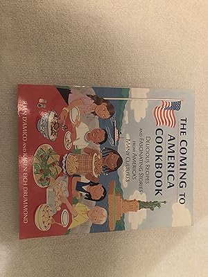The Coming to America Cookbook: Delicious Recipes and Fascinating Stories from America's Many Cul...