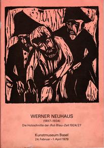 WERNER NEUHAUS (1897-1934) Die Holzschnitte der -Zeit 1924/27.