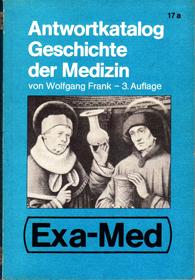 " Exa-Med " ANTWORTKATALOG GESCHICHTE DER MEDIZIN 17 a.