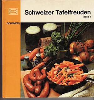 "Gourmets". SCHWEIZER TAFELFREUDEN Band 3.