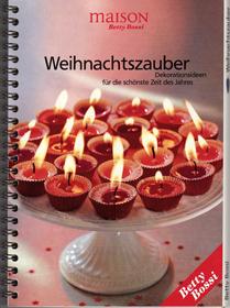 WEIHNACHTSZAUBER - Dekorationsideen für die schönste Zeit des Jahres.