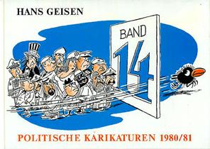 Band 14 POLITISCHE KARIKATUREN 1980/81. ACHTUNG! Vorsatz mit schöner Widmung des Autors UND mit e...