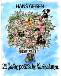 25 JAHRE POLITISCHE KARIKATUREN.1958 - 1983. ACHTUNG! Vorsatz mit schöner Widmung des Autors UND ...