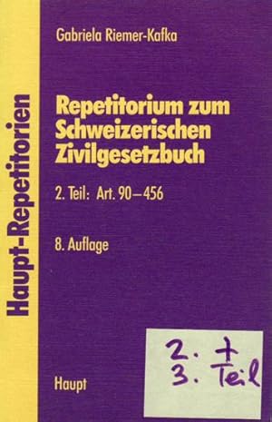 2 Bände. REPETITORIUM ZUM SCHWEIZERISCHEN ZIVILGESETZBUCH - 2.Teil: Art. 90-456, 8. Auflage/ REPE...