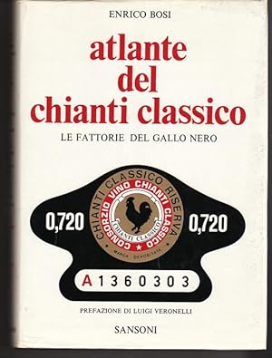 ATLANTE DEL CHIANTI CLASSICO - Le Fattorie Del GALLO NERO.