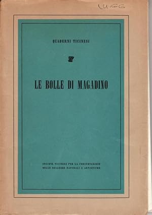 LE BOLLE DI MAGADINO - Appendice al Quaderno Ticinese N.7/ OMAGGIO DELLA SHELL - direzione region...