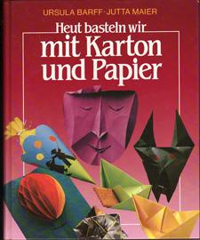 Heut basteln wir mit Karton und Papier