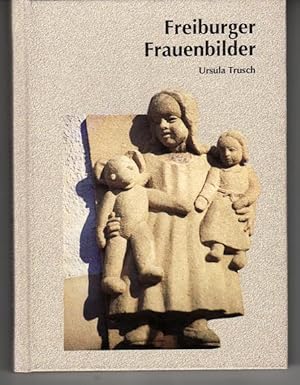 FREIBURGER FRAUENBILDER.