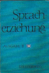 Spracherziehung. (Ausgabe B) / Spracherziehung. (Ausgabe B): (7. Schuljahr)