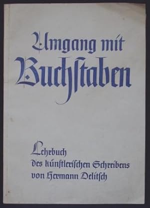 Umgang mit Buchstaben. Lehrbuch des künstlerischen Schreibens