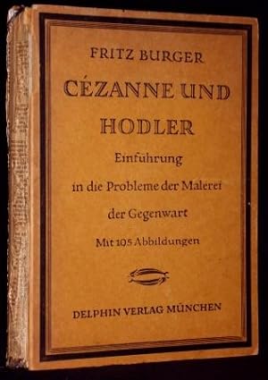 Cezanne und Hodler. Einführung in die Probleme der Malerei der Gegenwart.