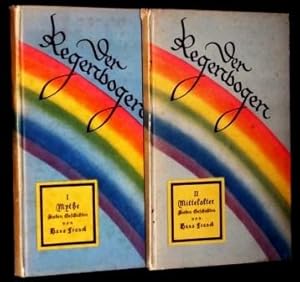 Der Regenbogen. 2 Bände: I. Mythe. Sieben Geschichten. II. Mittelater. Sieben Geschichten.