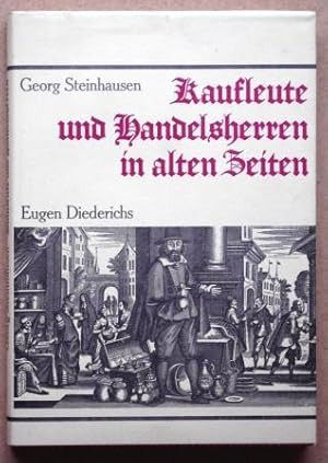 Kaufleute und Handelsherren in alten Zeiten