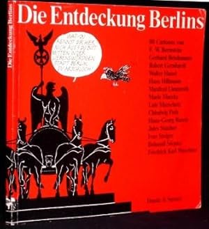 Die Entdeckung Berlins. Vierzehn Cartoonisten sehen die Stadt.