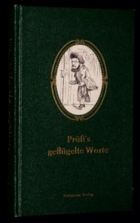 Die geflügelten Worte des Berliner Originals Prüfi, Chefgarderobier am Schauspielhaus Zürich, dem...