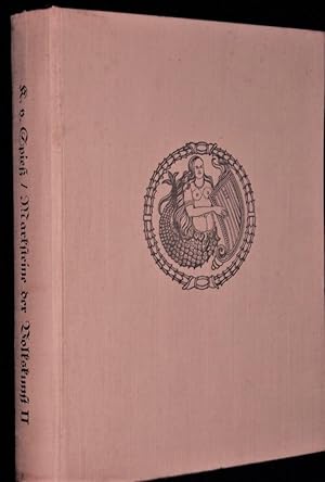 Jahrbuch für historische Volkskunde. VIII, IX. Band. Marksteine der Volkskunst. 2. Teil