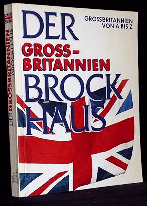 Der Großbritannien-Brockhaus. Großbritannien von A bis Z